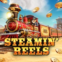 Steamin' Reels